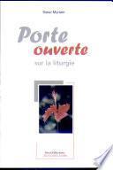 Porte ouverte sur la liturgie