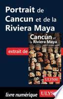 Portrait de Cancun et de la Riviera Maya