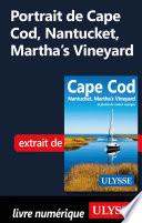 Portrait de Cape Cod, Nantucket, Martha's Vineyard
