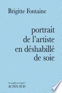 Portrait de l'artiste en déshabillé de soie
