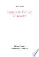 Portrait de l'artiste en révolté