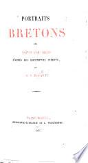 Portraits bretons des XVII. et XVIII. siècles d'après des documents inédits