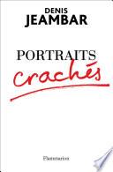 Portraits crachés