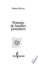 Portraits de familles pionnières