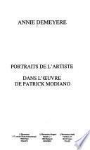 Portraits de l'artiste dans l'oeuvre de Patrick Modiano