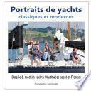Portraits de yachts classiques et modernes