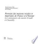 Portraits des maisons royales et impériales de France et d'Europe