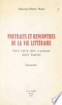 Portraits et rencontres de la vie littéraire