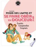 Poser des limites et se faire obéir