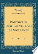 Position de Rabelais Vis-à-Vis de Son Temps (Classic Reprint)