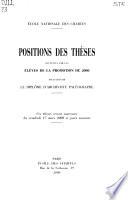 Positions des thèses soutenues par les élèves de la promotion ... pour obtenir le diplôme d'archiviste-paléographe