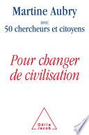 Pour changer de civilisation