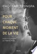 Pour chaque moment de la vie