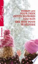Pour deux petits sourires - Une nuit pour te séduire