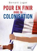 Pour en finir avec la colonisation