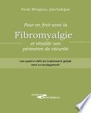 Pour en finir avec la fibromyalgie et rétablir son périmètre de sécurité