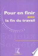 Pour en finir avec la fin du travail