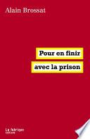 Pour en finir avec la prison