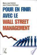 Pour en finir avec le Wall Street management