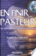 Pour en finir avec Pasteur