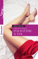 Pour être à toi