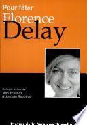 Pour fêter Florence Delay