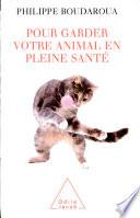 Pour garder votre animal en pleine santé