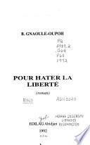 Pour hater la liberté