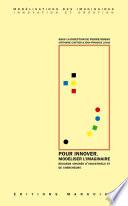 Pour innover, modéliser l'imaginaire
