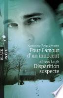 Pour l'amour d'un innocent - Disparition suspecte (Harlequin Black Rose)