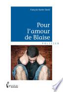 Pour l'amour de Blaise