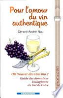 Pour l'amour du vin authentique