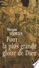 Pour la plus grande gloire de Dieu