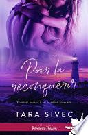Pour la reconquérir