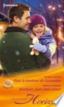 Pour le bonheur de Cassandra - Quelques jours pour aimer