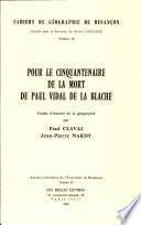 Pour le cinquantenaire de la mort de Paul Vidal de La Blache