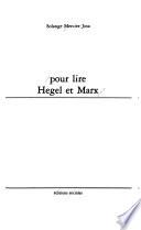 Pour lire Hegel et Marx