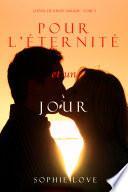 Pour L’éternité, et un Jour (L’Hôtel de Sunset Harbor – Tome 5)