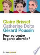 Pour ou contre la garde alternée ?