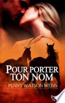 Pour porter ton nom