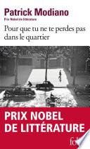 Pour que tu ne te perdes pas dans le quartier