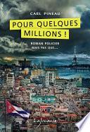 Pour quelques millions !
