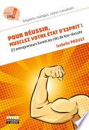 Pour réussir, musclez votre état d'esprit !