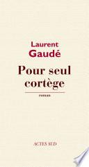 Pour seul cortège