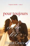 Pour toujours avec toi (Toujours Ashville — tome 2)