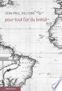 Pour tout l'or du Brésil