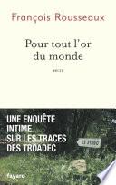 Pour tout l'or du monde