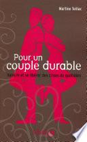 Pour un couple durable - Vaincre et se libérer des crises au quotidien