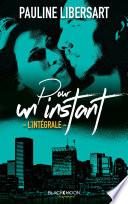 Pour un instant - L'intégrale