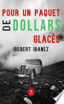 Pour un paquet de dollars glacés